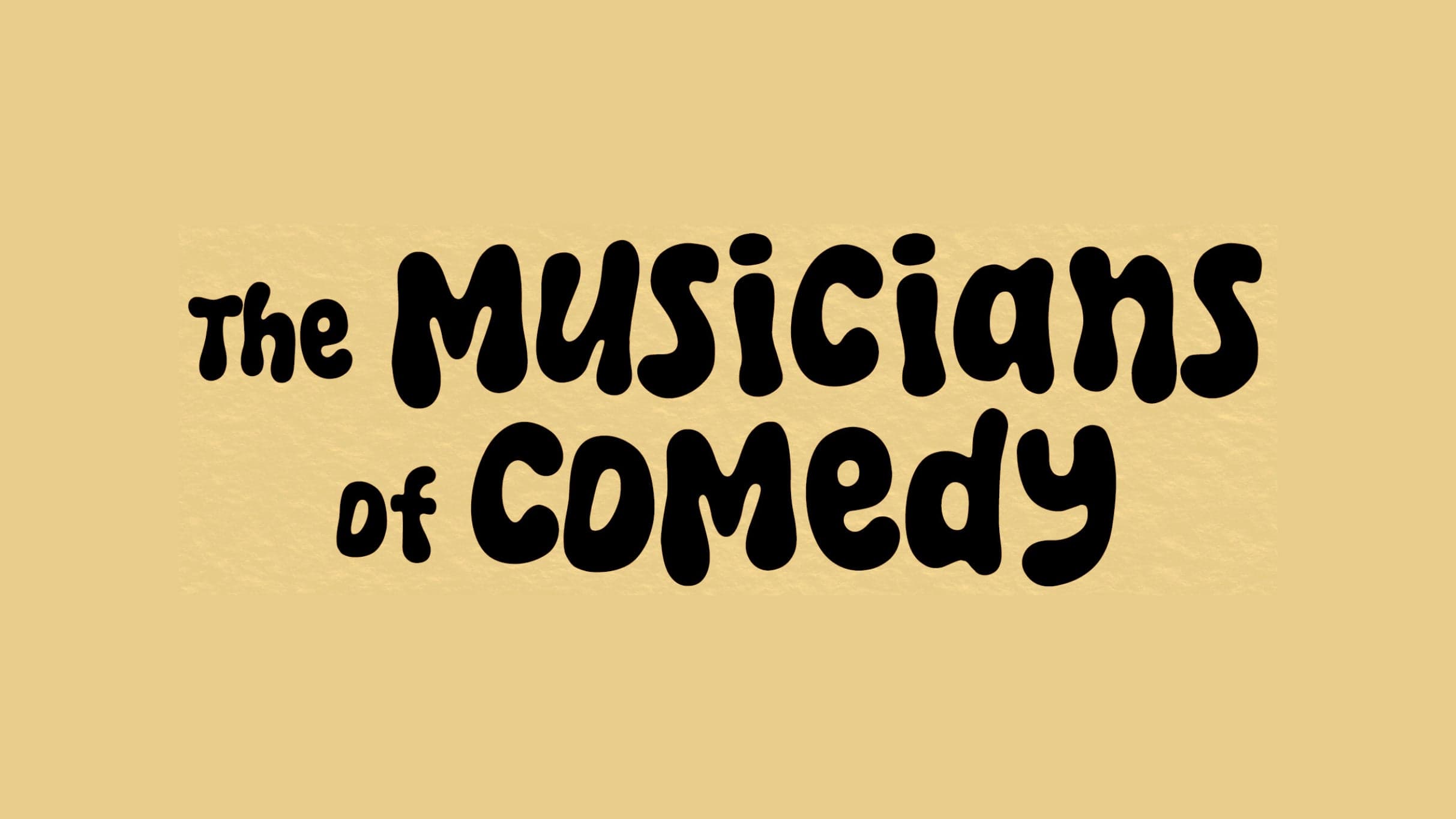 Musicians of Comedy